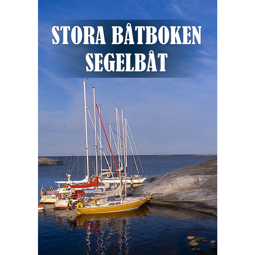 STORA BÅTBOKEN SEGELBÅT